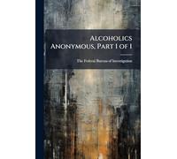 Alcoholics Anonymous, Part 1 of 1
