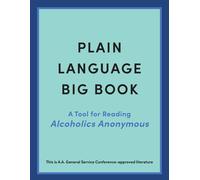 Alcoholics Anonymous World Services Inc Plain Language Big Book (Poche)