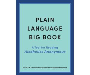 Alcoholics Anonymous World Services Inc Plain Language Big Book (Poche)