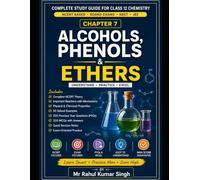 Alcohols, Phenols and Ethers: Complete Study Guide for Class 12 Chemistry: Alcohols, Phenols and Ethers: Complete Study Guide for Class 12 Chemistry