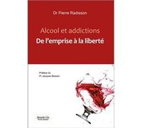 Alcool et addictions Pierre Radisson (Auteur)