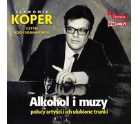 Alcool et musique Les artistes polonais et leurs boissons préférées