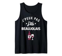 Alcool Humour apéro vin J'peux Pas J'Ai Beaujolais Débardeur