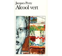 Alcool Vert - Jacques Perry - Gallimard - Poche - Livre
