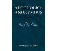 Alcooliques anonymes : Le Grand Livre, édition originale de 1939