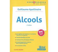 Alcools, Bac Français + Hlp Tle - Guillaume Apollinaire