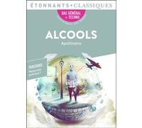 Alcools Guillaume Apollinaire (Auteur)