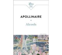 Alcools - Guillaume Apollinaire - Librio - Poche - Scolaire / Universitaire