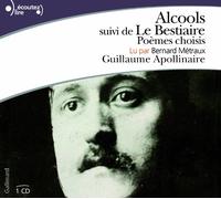 Alcools/Le Bestiaire: Poèmes choisis