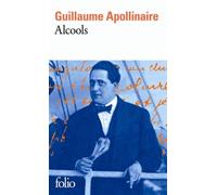 Alcools: Poèmes 1898-1913