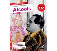 Guillaume Apollinaire – Alcools – suivi du parcours « Modernité poétique ? » – Hatier