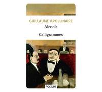 Alcools - Suivis De Calligrammes