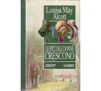 Alcott Louisa - Piccole Donne Crescono (Le) [Import]