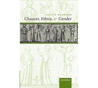 Alcuin Blamires Chaucer, Ethics, and Gender (Poche)