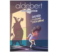 Aldebert - Histoires Extraordinaires - Gaspard Et La Légende Du Chien-Garou