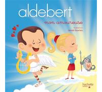Aldebert - Mon amoureuse / Livre CD Avec 1 CD audio - Aldebert - Hachette Enfants - Livre CD - Album jeunesse dès 3 ans CD