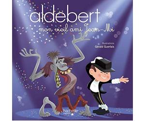 Aldebert Raconte - Mon Vieil Ami Jean-Mi