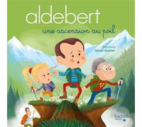 Aldebert - Une ascension au poil / Livre CD Livre avec 1 CD audio - Aldebert - Hachette Enfants - Livre CD - Album jeunesse dès 3 ans CD