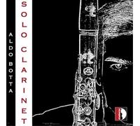Aldo Botta Aldo Botta: Solo Clarinet (CD) Album