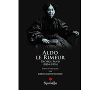 Aldo le Rimeur de George Sand - Joshua Laffont-Cohen - Spinelle Eds - broché - Récit