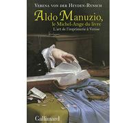 Aldo Manuzio, le Michel-Ange du livre Verena Von Der Heyden-Rynsch (Auteur), Sébastien Diran (Traduction)