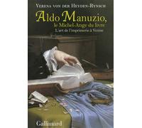 Aldo Manuzio, le Michel-Ange du livre Verena Von Der Heyden-Rynsch (Auteur), Sébastien Diran (Traduction)