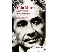 Aldo Moro. Un percorso interpretativo