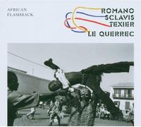 Aldo Romano / Louis Sclavis / Henri Texier - Le Querrec/African Flashback [Import]