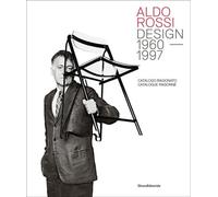 Aldo Rossi Design 1980-1997 - Chiara Spangaro - Silvana Editoriale - relié - Catalogue d'exposition