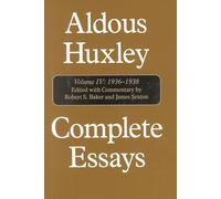 Aldous Huxley Complete Essays: 1936-1938