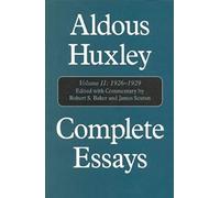 Aldous Huxley Complete Essays