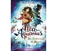 Alea Aquarius 5. Die Botschaft Des Regens