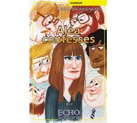 Aléa confesses - Hélène Bronnenkant - ECHO Editions - broché - Récit
