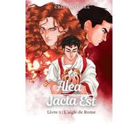 Alea Jacta Est 3 : L'aigle de Rome
