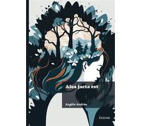 Alea jacta est - Angèle Andrée - Edilivre-Aparis - broché - Roman