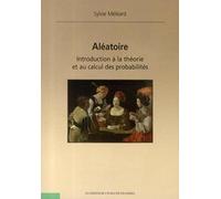 Aléatoire: Introduction à la théorie et au calcul des probabilités