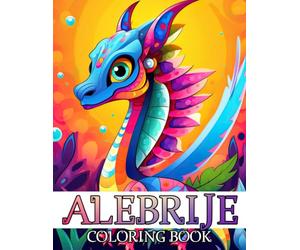 Alebrije Coloring Book: Mexican Folk Art Coloring Pages Featuring Mythical Creatures, Cultural Traditions and Imaginative Designs for All Ages to Relax and Be Creative