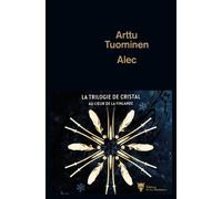 Alec - La Trilogie de Cristal vol.1: Au cœur de la Finlande