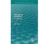 Alec Nove On The Soviet Economy (Routledge Revivals): Collected Works