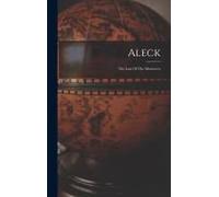 Aleck: The Last Of The Mutineers