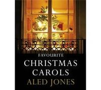 Aled Jones Favourite Christmas Carols by Aled Jones Jones, Aled (Auteur)