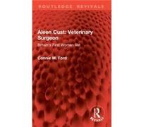 Aleen Cust Veterinary Surgeon - Connie M. Ford - Taylor amp Francis Ltd - Livre en Anglais - Paperback Connie M. FordConnie M. Ford (Auteur)
