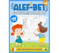 ALEF BET - Hebrew Writing Workbook: Alef Bet Workbook for kids and beginners, Learn to Write Hebrew Alphabet - Learn, Trace and Practice the Alphabet