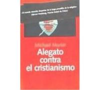 Alegato Contra El Cristianismo - Gil Aristu, José Luis, Martin, Michael Gil Aristu, José Luis, Martin, Michael (Auteur)