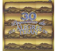 Alegres De Teran - 30 Pegaditas De Los Alegres De Teran