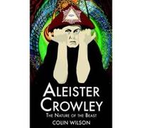 Aleister Crowley Colin Wilson (Auteur)