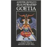Aleister Crowley's Illustrated Goetia Lon M. Duquette (Auteur)