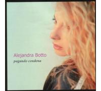 Alejandra Botto - Pagando Condena [Import]