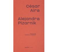 Alejandra Pizarnik - César Aira - Ypsilon - broché - Essai