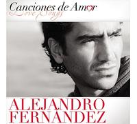 Alejandro Fern ndez - Canciones de Amor